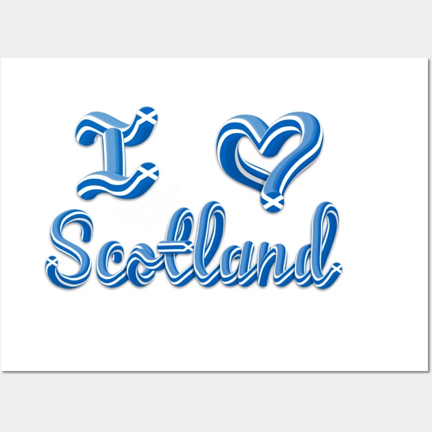 I Love Scotland 3D Text Wall Art by Ciara Shortall Art